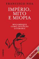 Império, Mito e Miopia