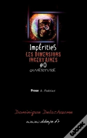Capa do artigo Impérities ; Les Dimensions Incertaines T.0 ; Ouverture