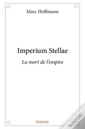 Imperium Stellae - La Mort De L'Empire