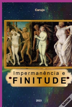 Capa do artigo Impermanência E Finitude