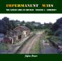 Impermanent Ways: The Closed Lines Of Britain - Preview