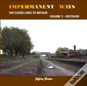 Capa do artigo Impermanent Ways: The Closed Lines Of Britain Volume 3 - Wiltshire
