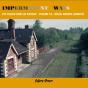 Impermanent Ways: The Closed Lines Of Britain - Welsh Borders - Preview