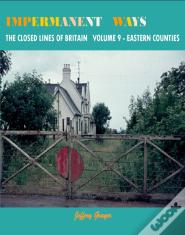 Impermanent Ways Vol 9 Eastern Counties