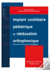 Implant Cochléaire Pédiatrique Et Rééducation Orthophonique