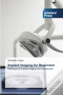 Implant Imaging For Beginners