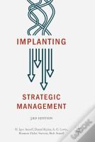 Implanting Strategic Management