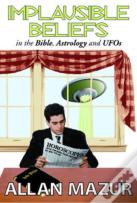 Implausible Beliefs