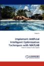 Implement Artificial Intelligent Optimization Techniques With Matlab - Preview