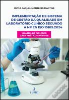 Implementação de Sistema de Gestão da Qualidade em Laboratório Clínico segundo a
NP EN ISO 15189:2024 
