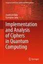 Implementation And Analysis Of Ciphers In Quantum Computing - Preview