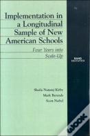 Implementation In A Longitudinal Sample Of New American Schools