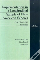 Implementation In A Longitudinal Sample Of New American Schools