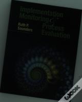 Implementation Monitoring And Process Evaluation