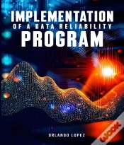 Capa do artigo Implementation Of A Data Reliability Program
