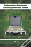 Implementation Of Anti-Money Laundering Information Systems