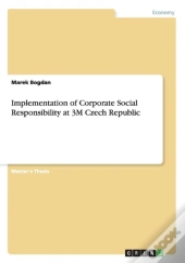 Implementation Of Corporate Social Responsibility At 3m Czech Republic