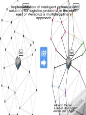 Implementation Of Intelligent Optimization Solutions For Logistics Problems In The North-East Of Veracruz: A Multidisciplinary Approach