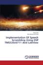 Implementation Of Speech Scrambling Using Dsp Tms320c6711 And Labview - Preview