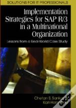 Implementation Strategies For Sap R/3 In A Multinational Organization