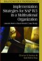 Implementation Strategies For Sap R/3 In A Multinational Organization - Preview