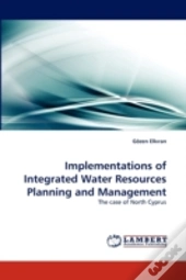 Implementations Of Integrated Water Resources Planning And Management