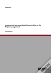 Implementierung Eines Qualitatscontrolling In Das Projektmanagement
