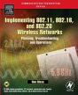 Implementing 802.11, 802.16, And 802.20 Wireless Networks - Preview