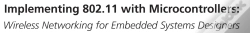 Capa do artigo Implementing 802.11 With Microcontrollers: Wireless Networking For Embedded Systems Designers
