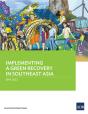 Implementing A Green Recovery In Southeast Asia - Preview