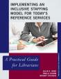 Implementing An Inclusive Staffing Model For Today'S Reference Services - Preview