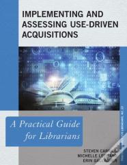Implementing And Assessing Use-Driven Acquisitions
