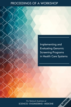Capa do artigo Implementing And Evaluating Genomic Screening Programs In Health Care Systems