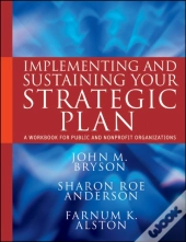 Implementing And Sustaining Your Strategic Plan
