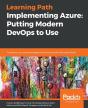 Implementing Azure: Putting Modern Devops To Use - Preview