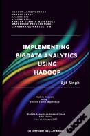 Implementing Big Data Analytics Using Hadoop