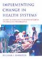 Implementing Change In Health Systems - Preview