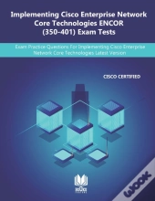 Implementing Cisco Enterprise Network Core Technologies Encor (350-401) Exam Tests