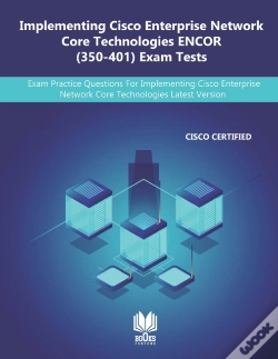Capa do artigo Implementing Cisco Enterprise Network Core Technologies Encor (350-401) Exam Tests