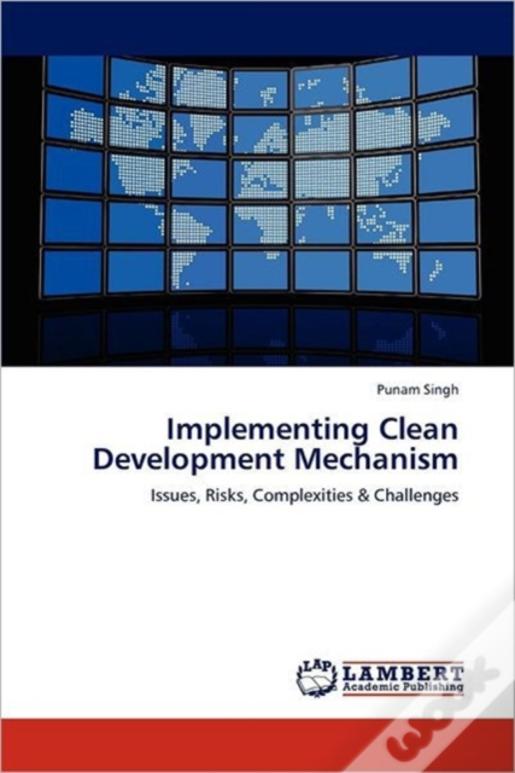 Implementing Clean Development Mechanism