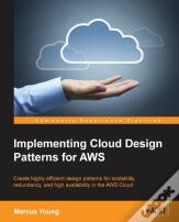 Implementing Cloud Design Patterns For Aws