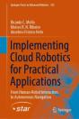 Implementing Cloud Robotics For Practical Applications - Preview