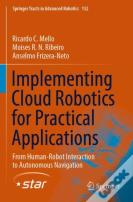 Implementing Cloud Robotics For Practical Applications