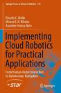 Implementing Cloud Robotics For Practical Applications - Preview