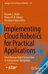 Implementing Cloud Robotics For Practical Applications