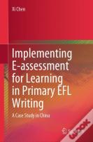 Implementing E-Assessment For Learning In Primary Efl Writing