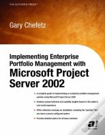 Implementing Enterprise Portfolio Management With Microsoft Project Server 2002