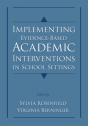 Implementing Evidence-Based Academic Interventions In School Settings - Preview