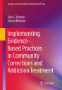 Implementing Evidence-Based Practices In Community Corrections And Addiction Treatment - Preview