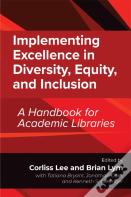 Implementing Excellence In Diversity, Equity, And Inclusion